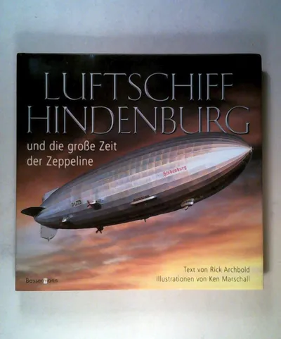Die goldene Ära der Hindenburg Zeppeline